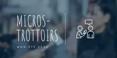 micro-trottoirs projets d’été 2026